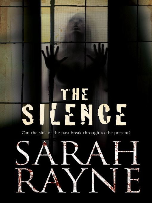 Title details for The Silence by Sarah Rayne - Available